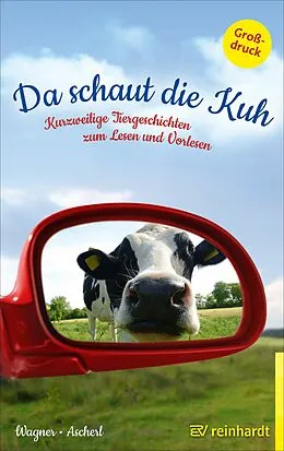 E-Book (epub) Da schaut die Kuh von Christina Wagner, Andreas Ascherl