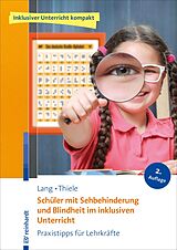 E-Book (pdf) Schüler mit Sehbehinderung und Blindheit im inklusiven Unterricht von Markus Lang, Michael Thiele