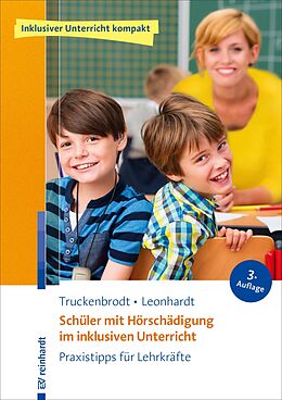 E-Book (pdf) Schüler mit Hörschädigung im inklusiven Unterricht von Tilly Truckenbrodt, Annette Leonhardt