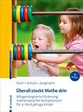 E-Book (pdf) Überall steckt Mathe drin von Andrea Schulz, Tanja Jungmann, Katja Koch