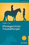 E-Book (pdf) Pferdegestützte Traumatherapie von Karin Hediger, Roswitha Zink