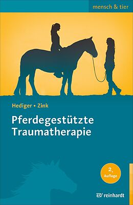 E-Book (pdf) Pferdegestützte Traumatherapie von Karin Hediger, Roswitha Zink
