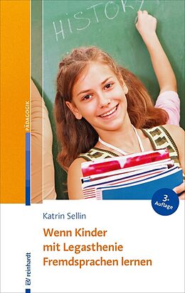 E-Book (epub) Wenn Kinder mit Legasthenie Fremdsprachen lernen von Katrin Sellin