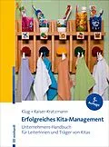 E-Book (pdf) Erfolgreiches Kita-Management von Wolfgang Klug, Jens Kaiser-Kratzmann