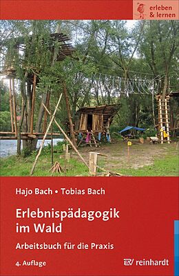 E-Book (epub) Erlebnispädagogik im Wald von Hajo Bach, Tobias Bach