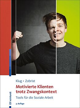 E-Book (epub) Motivierte Klienten trotz Zwangskontext von Wolfgang Klug, Patrick Zobrist