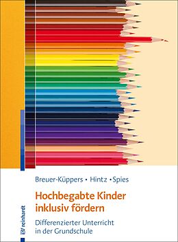 E-Book (epub) Hochbegabte Kinder inklusiv fördern von Petra Breuer-Küppers, Anna-Maria Hintz, Mario Spies