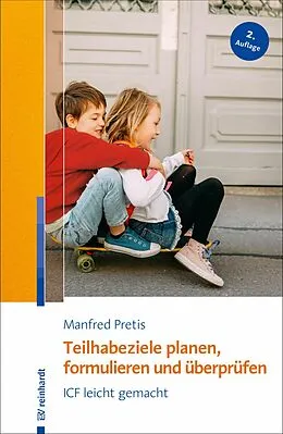E-Book (epub) Teilhabeziele planen, formulieren und überprüfen von Manfred Pretis