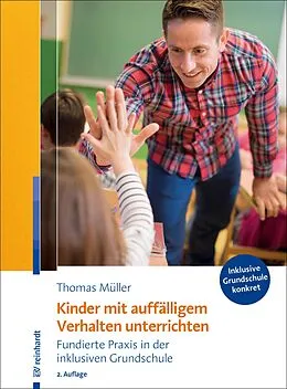 E-Book (epub) Kinder mit auffälligem Verhalten unterrichten von Thomas Müller