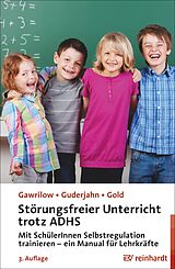 E-Book (pdf) Störungsfreier Unterricht trotz ADHS von Caterina Gawrilow, Lena Guderjahn, Andreas Gold