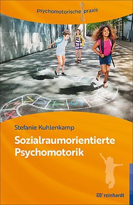 E-Book (pdf) Sozialraumorientierte Psychomotorik von Stefanie Kuhlenkamp