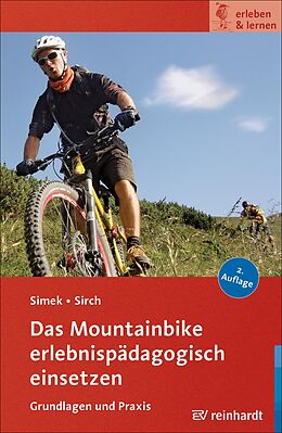 E-Book (epub) Das Mountainbike erlebnispädagogisch einsetzen von Jochen Simek, Simon Sirch