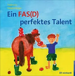 E-Book (pdf) Ein FAS(D) perfektes Talent von Reinhold Feldmann, Anke Noppenberger