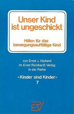 E-Book (epub) Unser Kind ist ungeschickt von Ernst J. Kiphard