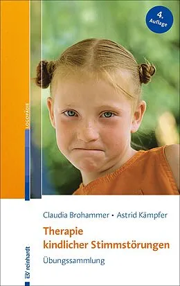 E-Book (epub) Therapie kindlicher Stimmstörungen von Claudia Brohammer, Astrid Kämpfer