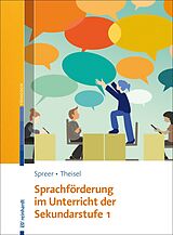 E-Book (pdf) Sprachförderung im Unterricht der Sekundarstufe 1 von Markus Spreer, Anja Theisel