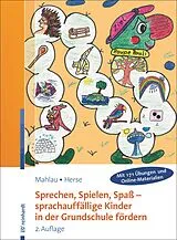 E-Book (pdf) Sprechen, Spielen, Spaß - sprachauffällige Kinder in der Grundschule fördern von Kathrin Mahlau, Sylvia Herse