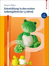 E-Book (pdf) Entwicklung in den ersten Lebensjahren (0-3 Jahre) von Sabina Pauen, Jeanette Roos