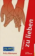 E-Book (epub) Die Fähigkeit zu lieben von Fritz Riemann