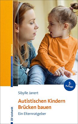 E-Book (epub) Autistischen Kindern Brücken bauen von Sibylle Janert