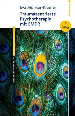 E-Book (epub) Traumazentrierte Psychotherapie mit EMDR von Eva Münker-Kramer