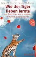 E-Book (pdf) Wie der Tiger lieben lernte von Katharina Lamprecht, Stefan Hammel, Adrian Hürzeler