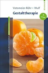 E-Book (pdf) Gestalttherapie von Achim Votsmeier-Röhr, Rosemarie Wulf
