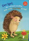 E-Book (pdf) Der Igel, der wissen wollte, wie viele Stacheln er hat von Moritz Herzog, Annemarie Fritz