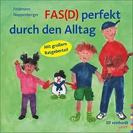 E-Book (epub) FAS(D) perfekt durch den Alltag von Reinhold Feldmann, Anke Noppenberger