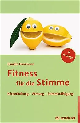 E-Book (epub) Fitness für die Stimme von Claudia Hammann