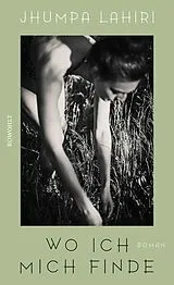 Fester Einband Wo ich mich finde von Jhumpa Lahiri