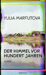 Fester Einband Der Himmel vor hundert Jahren von Yulia Marfutova