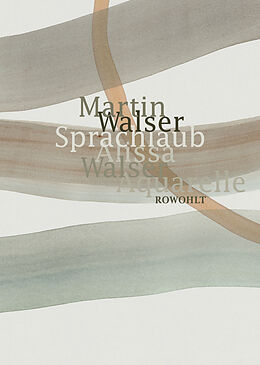 Fester Einband Sprachlaub oder: Wahr ist, was schön ist von Martin Walser, Alissa Walser
