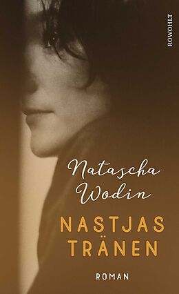 Fester Einband Nastjas Tränen von Natascha Wodin