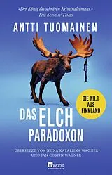 Kartonierter Einband Das Elch-Paradoxon von Antti Tuomainen