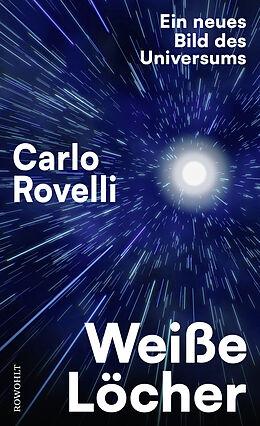Fester Einband Weiße Löcher von Carlo Rovelli