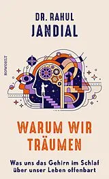 Fester Einband Warum wir träumen von Rahul Jandial