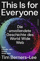 Fester Einband This Is for Everyone von Tim Berners-Lee