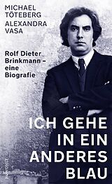 Fester Einband Ich gehe in ein anderes Blau von Michael Töteberg, Alexandra Vasa