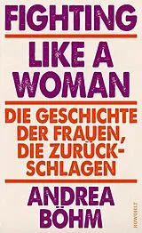 Fester Einband Fighting Like a Woman von Andrea Böhm