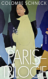 Fester Einband Paris-Trilogie von Colombe Schneck