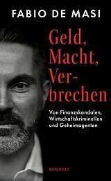 Fester Einband Geld, Macht, Verbrechen von Fabio De Masi