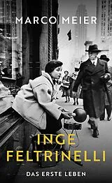 Fester Einband Inge Feltrinelli von Marco Meier
