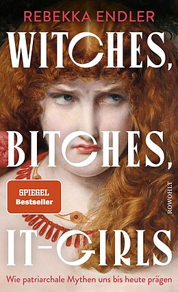 Fester Einband Witches, Bitches, It-Girls von Rebekka Endler