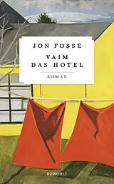Fester Einband Vaim. Das Hotel von Jon Fosse