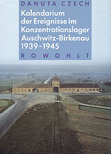 Fester Einband Kalendarium der Ereignisse im Konzentrationslager Auschwitz-Birkenau 1939 - 1945 von Danuta Czech