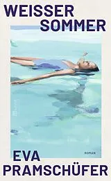 Fester Einband Weißer Sommer von Eva Pramschüfer