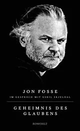 Fester Einband Geheimnis des Glaubens von Jon Fosse, Eskil Skjeldal