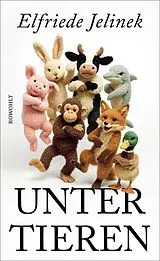 Fester Einband Unter Tieren von Elfriede Jelinek