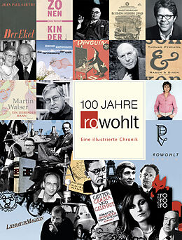 Fester Einband 100 Jahre Rowohlt von Hermann Gieselbusch, Dirk Moldenhauer, Uwe Naumann